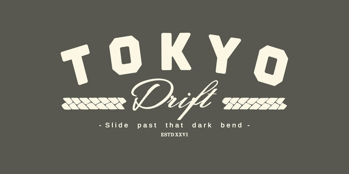 Retro typography college varsity Tokyo drift slogan print for graphic jersey, tee, hat, t-shirt, sweatshirt, or wall art design - Vector