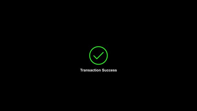 Transaction success green checkmark animation on black background, for ui ux