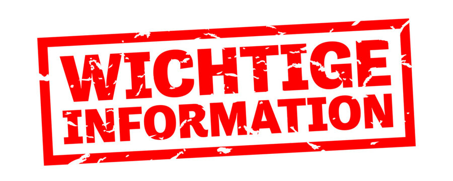Text "Wichtige information!&ldquo; auf einem roten Stempel auf Deutsch	