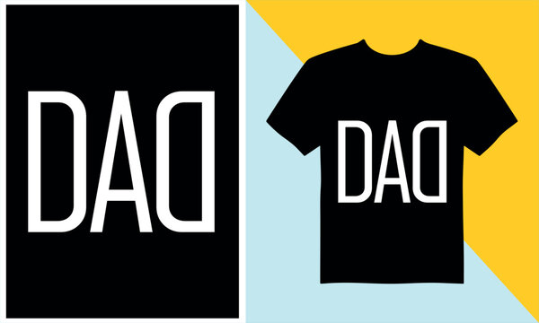 Dad word graphic t shirt design simple bold font.