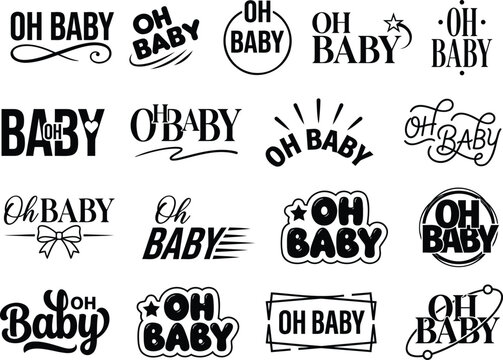 Collection of various oh baby typographic designs for baby shower invitations and nursery wall art decorations