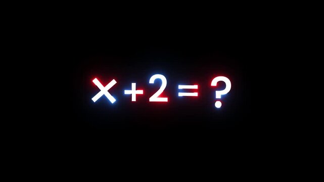 Neon glowing math equation x plus two equals question mark dark background motion graphic.