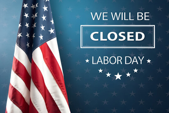 We Will Be Closed Labor Day, Labor Day Closed Flag Banner, Closed on Labor Day Notice, Labor Day Holiday Closure Sign, American Flag Labor Day Closed Graphic