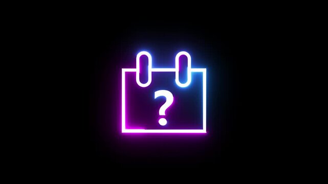 Neon calendar icon with question mark symbol pulsating light glowing effect against dark background