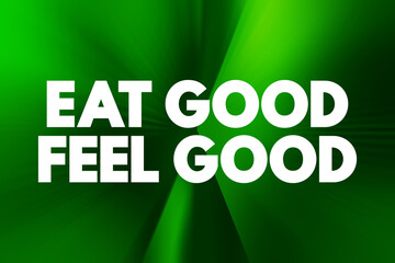 Eat Good Feel Good motivational text on glowing gradient background. Bold white typography with radiating abstract light beams. Concept of wellness, nutrition, lifestyle, happiness