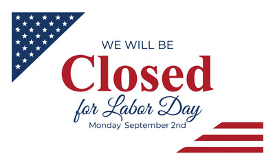 Obraz premium We will be closed for labor day announcement with patriotic american flag design