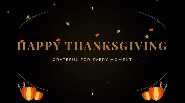 Happy Thanksgiving - Grateful for Every Moment - A Celebratory Poster Design