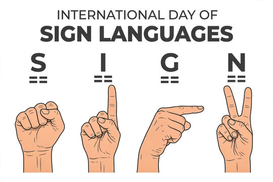 International Day of Sign Languages poster, hand gestures spelling SIGN in finger alphabet, deaf community awareness illustration