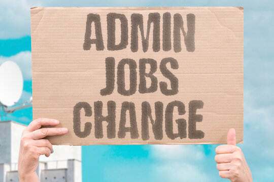 "Admin Jobs Change" Financial back-office roles shift with technology. ADMIN. JOBS. CHANGE. FINANCE. TECHNOLOGY.