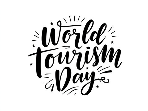 World tourism day hand written calligraphy text isolated on a clean simple background