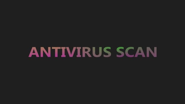 Antivirus Scan security message with colorful retro typography on a dark screen, creating a digital protection status display for interface design