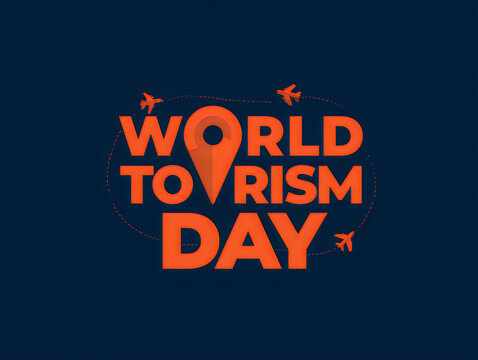 World tourism day sign with orange text and location pin icon on a dark blue background