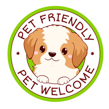 Pet friendly vector label. Stamp or sticker with dog friendly text. Kawaii puppy inside circle. Vet clinic, shop label, sticker. Inscription Dog Welcome. Vector EPS8