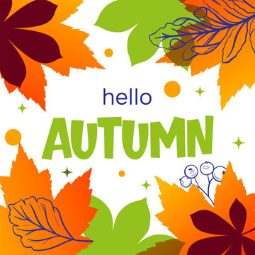 Hello Autumn Greeting Design with Colorful Leaves and Seasonal Botanical Elements. Cheerful "Hello Autumn" greeting design combining bold green lettering with maroon, orange, and leaf silhouettes