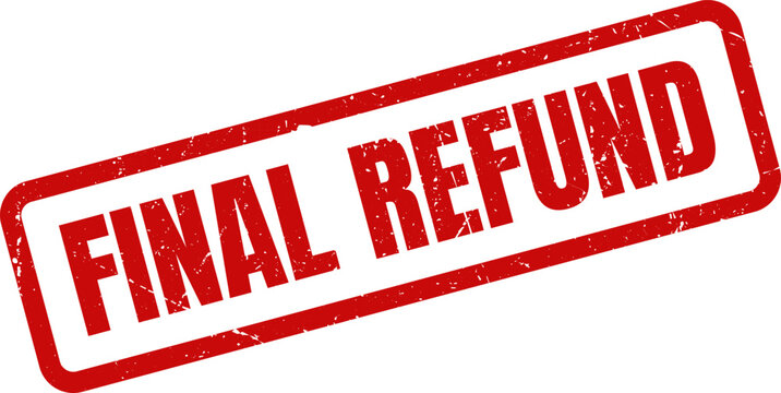Red Final Refund Rubber Stamp Impression on White Background Illustrating Approval And Completion