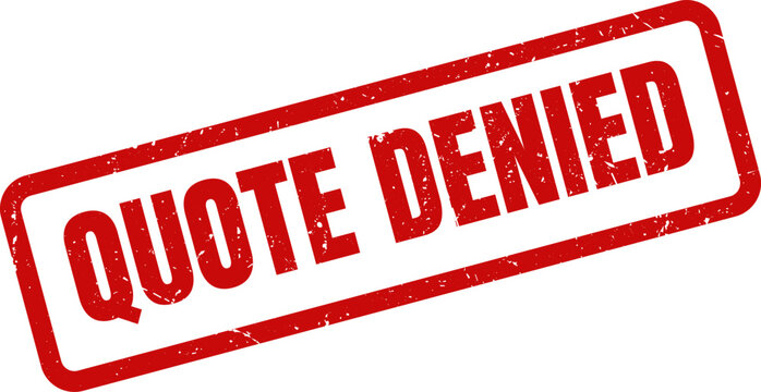 Red Quote Denied Rubber Stamp Impression on White Background Illustrating Rejection, Restriction