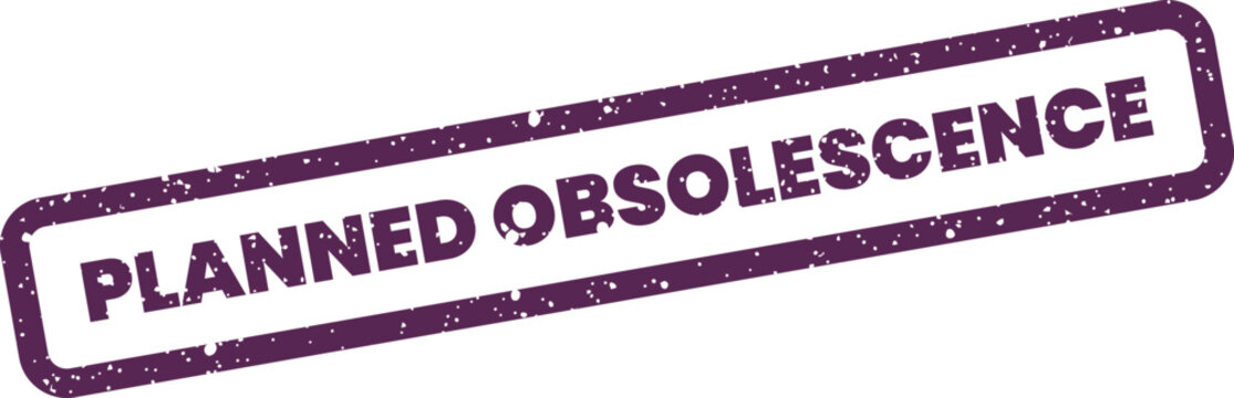 Planned obsolescence rubber stamp impression with a distressed grunge texture in a rectangular frame layout