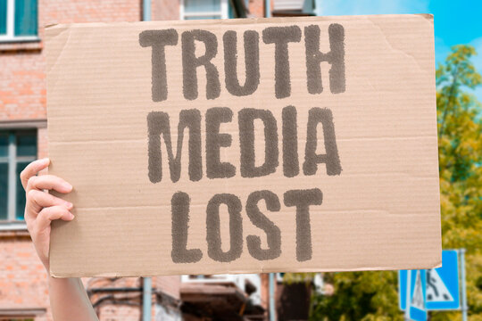 "Truth Media Lost" Public trust in journalism continues eroding. MEDIA. TRUTH. LOST. TRUST. JOURNALISM.