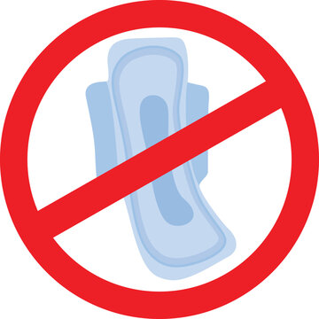 Do Not Flush Sanitary Pad Prohibited Waste Disposal Vector Sign. Prohibition icon showing a sanitary towel cut by red forbidden symbol 