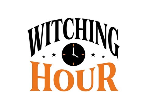Witching hour graphic with a clock face and spooky lettering for halloween designs