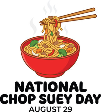 Steaming red bowl of chop suey with noodles vegetables and meat lifted by wooden chopsticks for national chop suey day on august 29