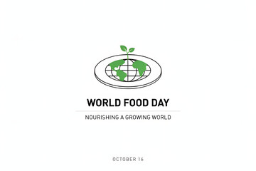Fototapeta premium Food day with a green plant growing from a globe on a plate, celebrating october 16 with the theme nourishing a growing