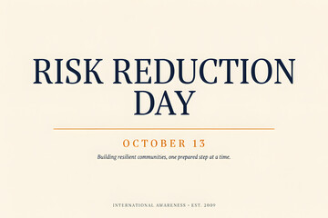 Obraz premium A poster for international risk reduction day on october 13, featuring dark blue text on a light cream background, with minimalist style