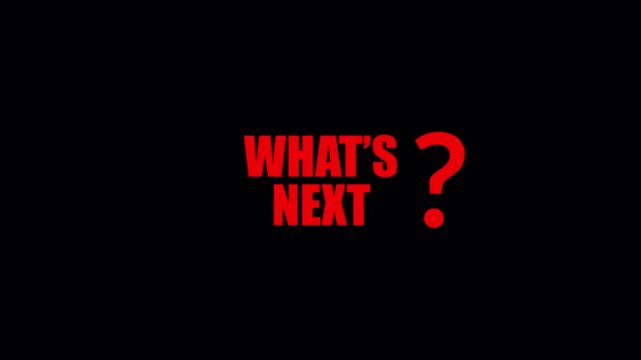 What's Next Text Animation with Question Mark, Suitable for Teasers, Cliffhangers, Game Level Transitions with alpha channel.
