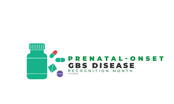 Prenatal-onset GBS Disease Recognition Month. background, banner, card, poster, template, October month. Vector illustration.