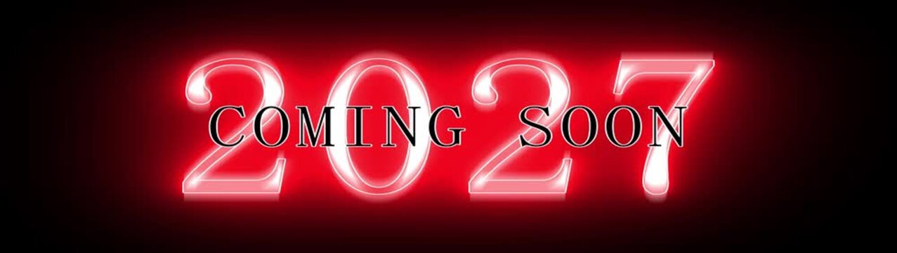 Coming Soon 2027 red Neon Announcement with Glowing Numbers text typography
