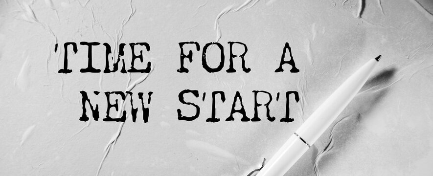 TIME FOR A NEW START text