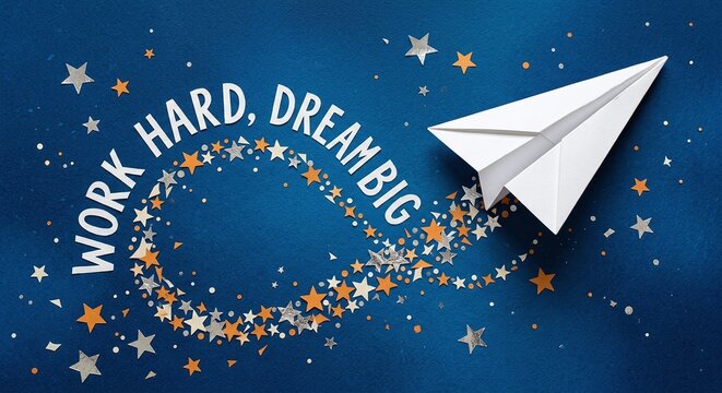 Work hard dream big paper airplane