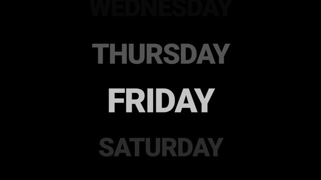 Vertical stack days of the week text transition on black background animation