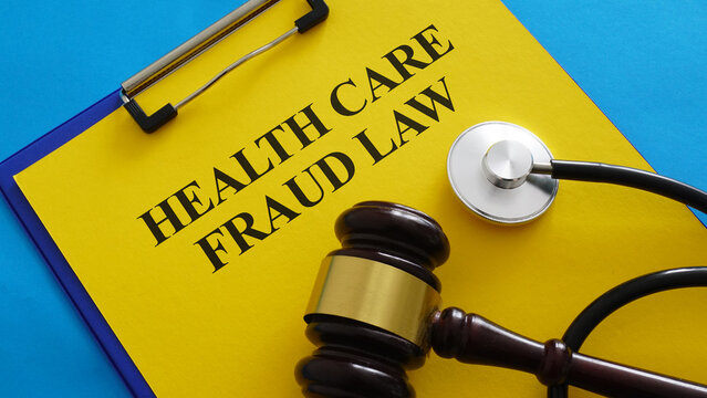 Health Care Fraud Law, Healthcare Fraud Prevention, Medicare and Medicaid Fraud Investigation, False Claims, Insurance Fraud, Compliance and Legal Enforcement