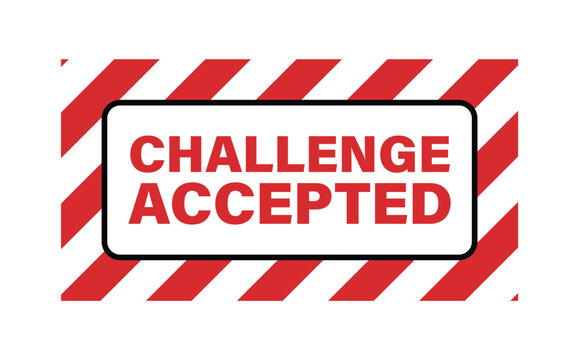 challenge accepted red striped grunge rectangular stamp isolated on white