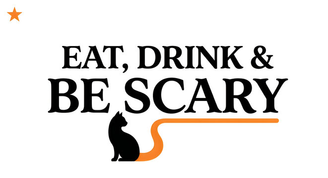 Eat drink and be scary halloween quote with black cat