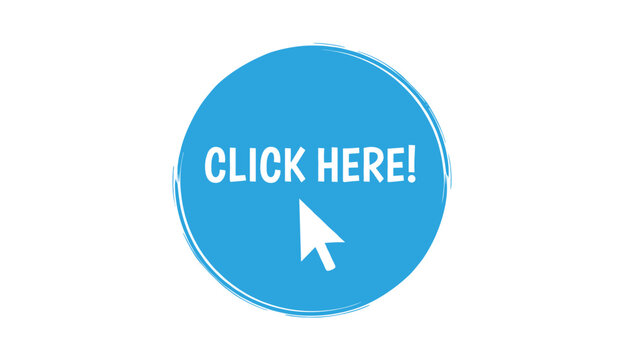 Large blue round button featuring the hand-written text click here and a white mouse arrow cursor pointing at it.