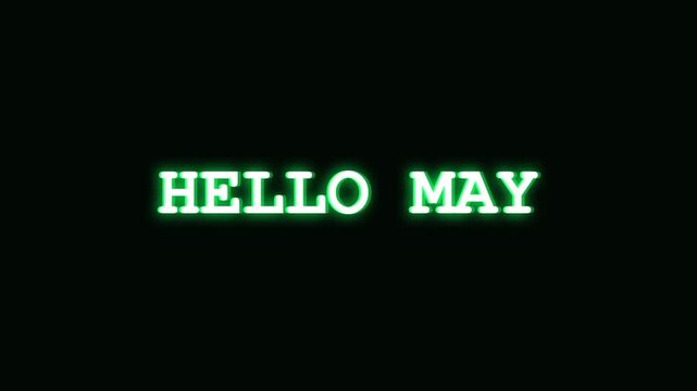 Glowing Green Hello May Neon Sign Animation with Horizontal Scanning Line and Glitch Effect on Dark Backdrop