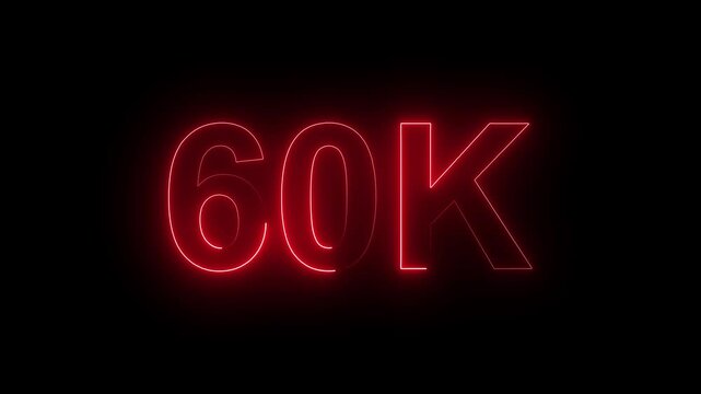 Glowing Neon 60K Followers Milestone Celebration Animation on Black Background.