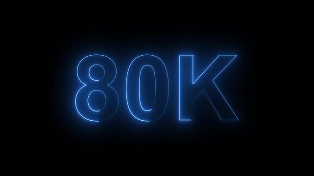 Glowing Neon 80K Followers Milestone Celebration Animation on Black Background.