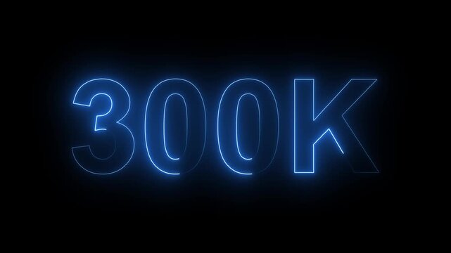 Glowing Neon 300K Followers Milestone Celebration Animation on Black Background.