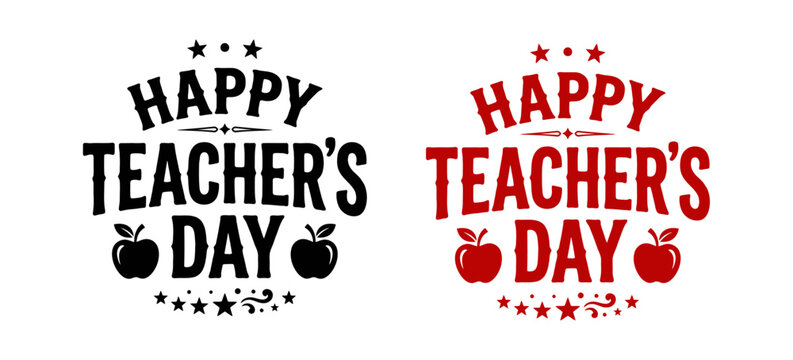 Happy Teacher's Day typography vector design set with bold lettering, stars, and apple icons in black and red