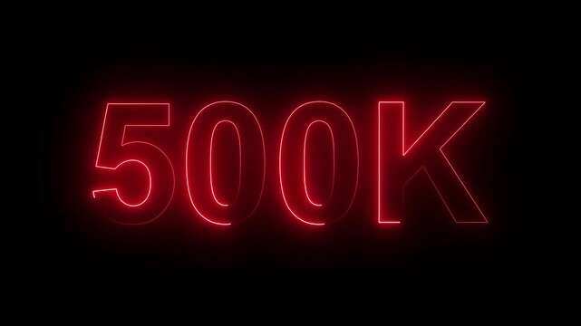 Glowing Neon 500K Followers Milestone Celebration Animation on Black Background.