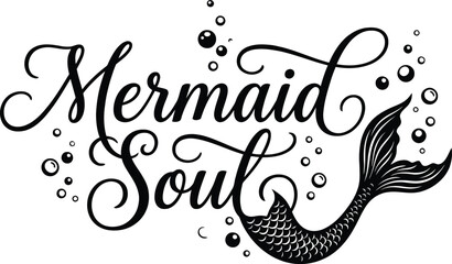 Naklejka premium Mermaid Soul Script Typography Vector with Mermaid Tail and Sea Bubbles Illustration