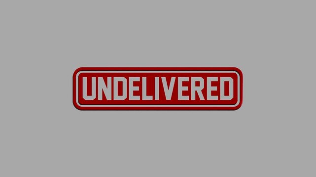 A 3d render of a red glossy stamp with the word undelivered isolated on a plain background