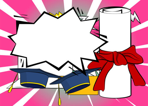 Cartoon Graduation Cap and Rolled Up Diploma with blank speech bubble, comic book education background. Retro vector comics pop art design.