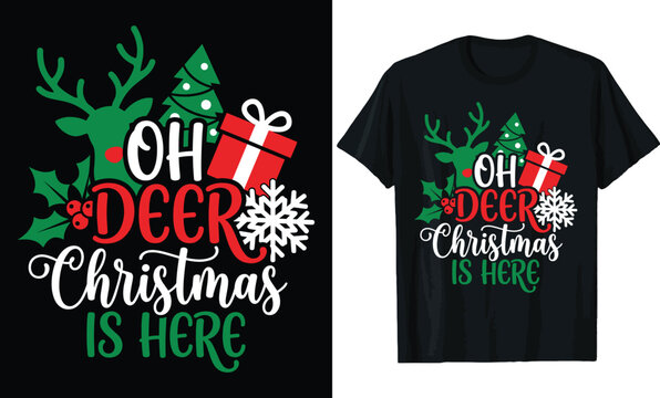 Oh Deer Christmas Is Here T-Shirt Design &ndash; Festive Holiday Quote with Reindeer, Holly Leaves, Christmas Tree, Gift Box & Snowflake Tee