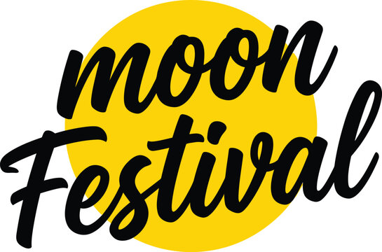 A beautiful artistic graphic design featuring bold black text celebrating the traditional mid autumn festival against a bright yellow circular moon background illustration