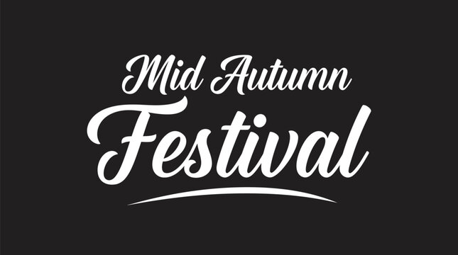 Elegant white calligraphy text design for the traditional mid autumn festival celebration isolated on a dark black background for festive holiday graphic projects