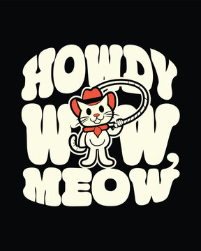 Cute cartoon cat wearing a cowboy hat and bandana holding a lasso with Howdy Meow text T-shirt Design